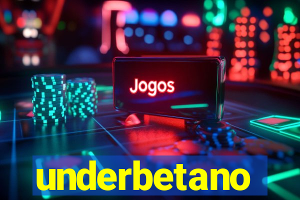 underbetano