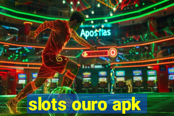 slots ouro apk