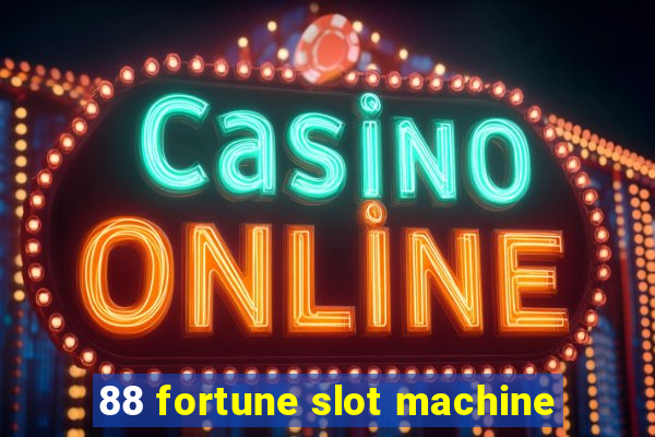 88 fortune slot machine