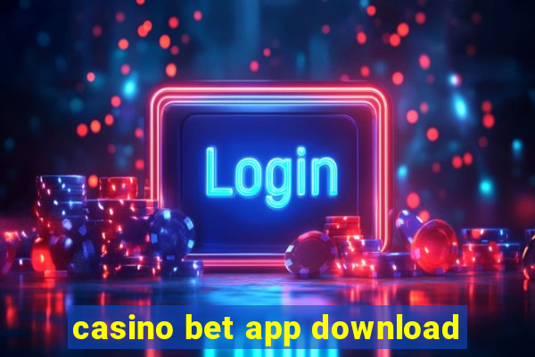 casino bet app download