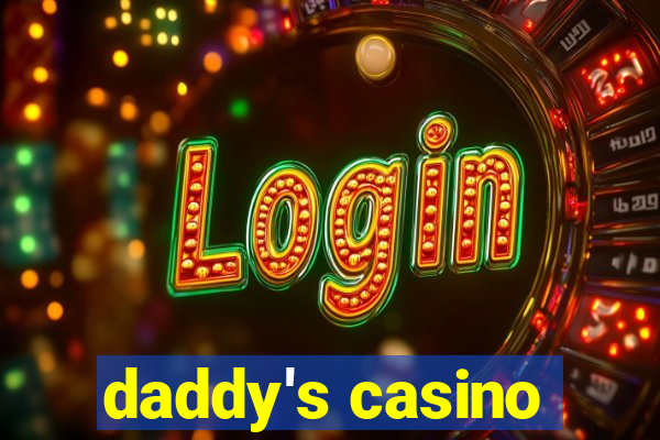 daddy's casino