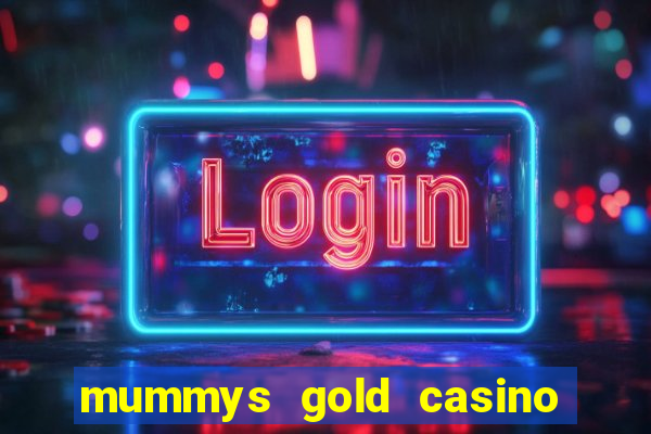 mummys gold casino 77 free spins