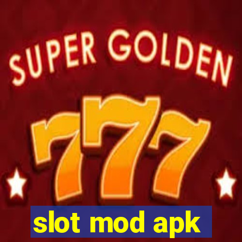 slot mod apk