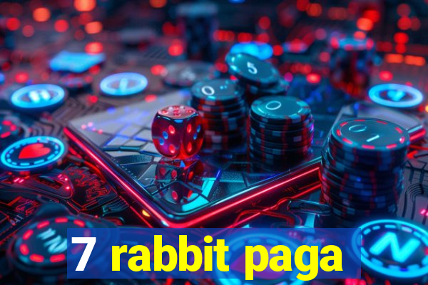 7 rabbit paga