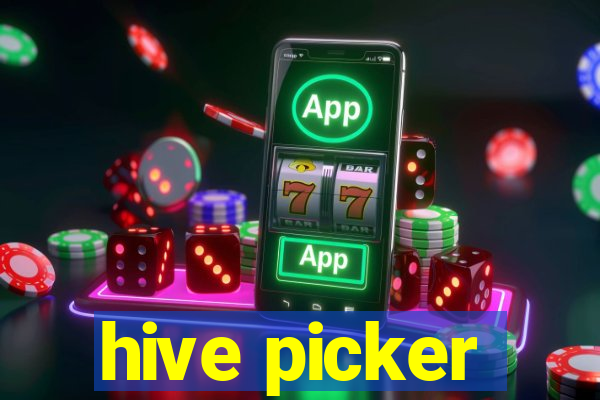 hive picker