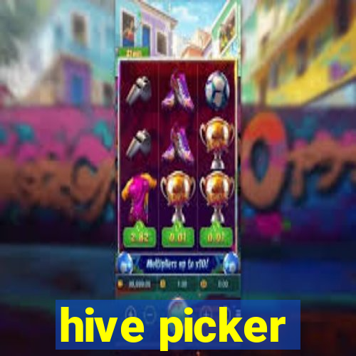 hive picker