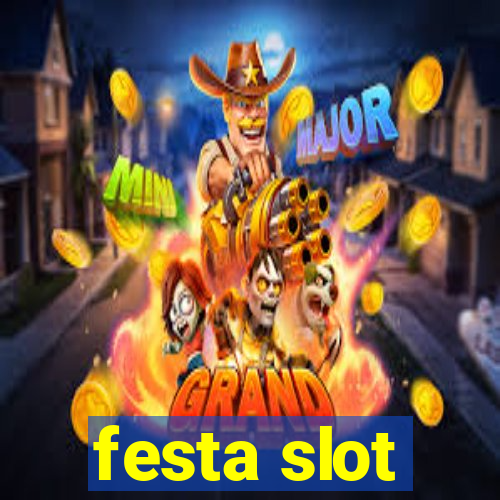 festa slot