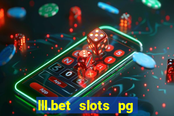 lll.bet slots pg online games