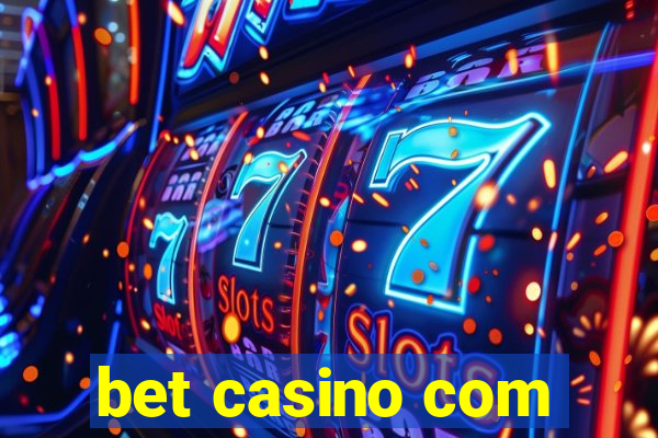 bet casino com