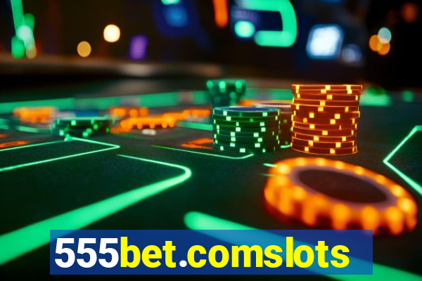 555bet.comslots