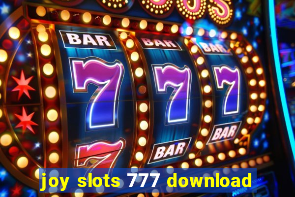 joy slots 777 download