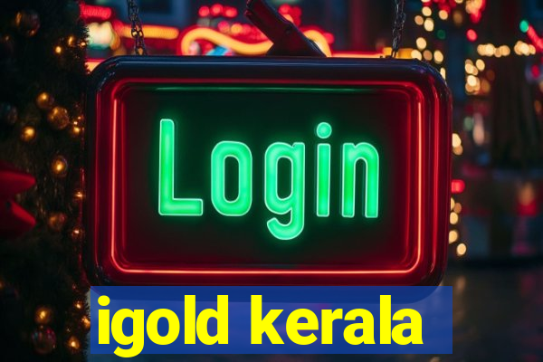 igold kerala