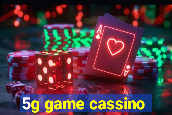 5g game cassino