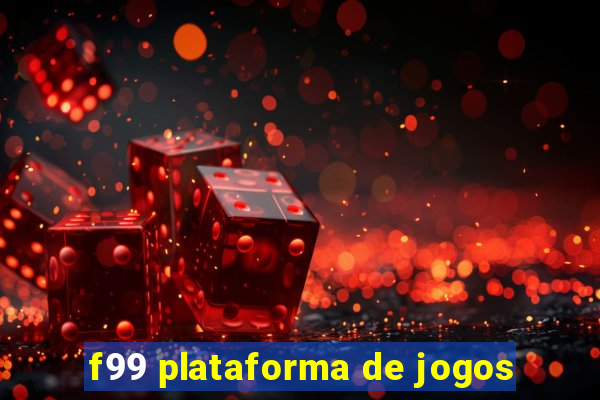 f99 plataforma de jogos