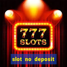 slot no deposit bonus codes