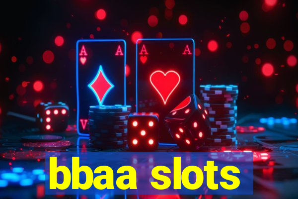 bbaa slots