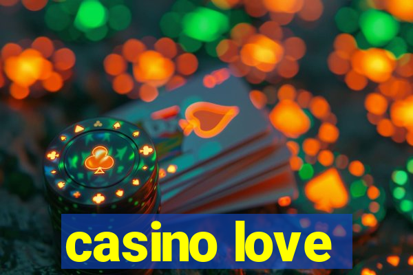 casino love