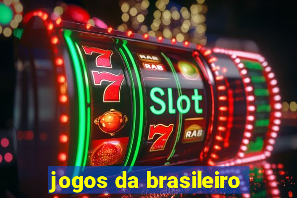 jogos da brasileiro