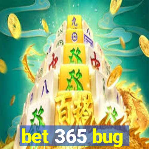 bet 365 bug