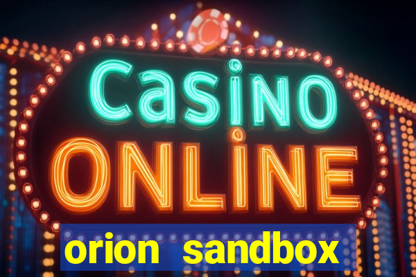 orion sandbox enhanced jogos 360