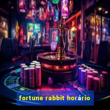 fortune rabbit horário