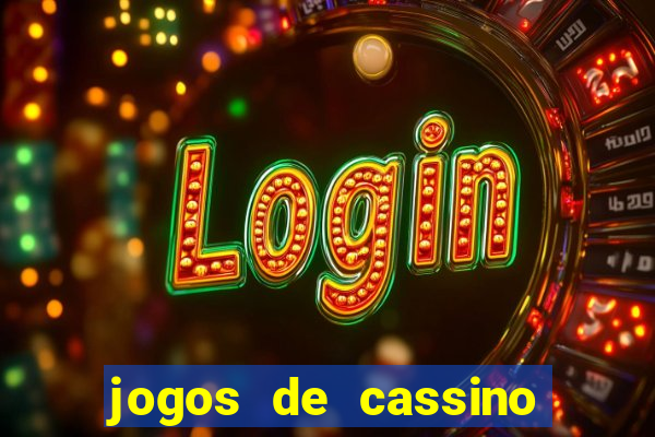 jogos de cassino que paga no cadastro