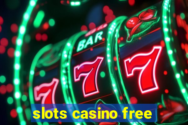 slots casino free