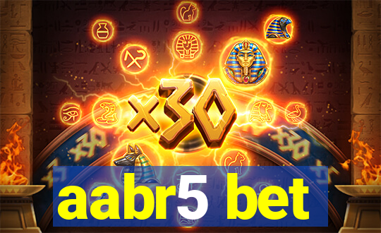 aabr5 bet