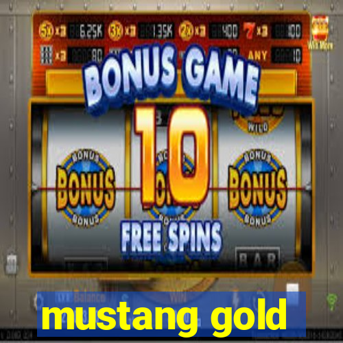 mustang gold