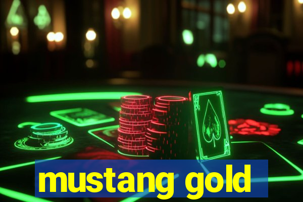 mustang gold