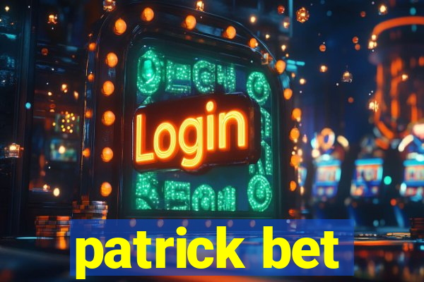 patrick bet