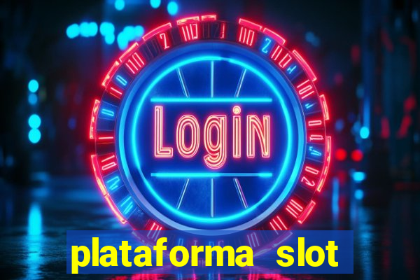 plataforma slot pagando no cadastro 2024