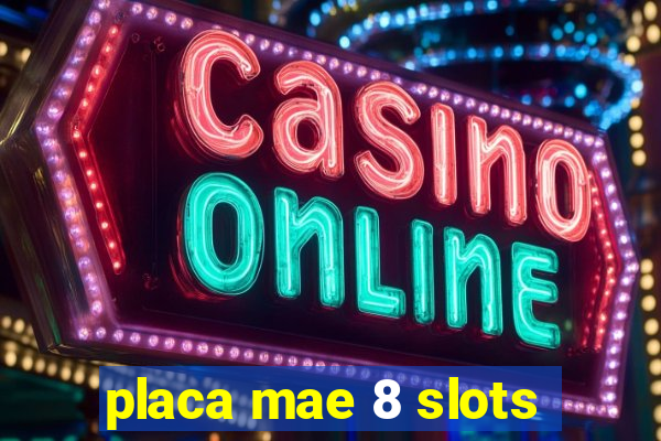 placa mae 8 slots