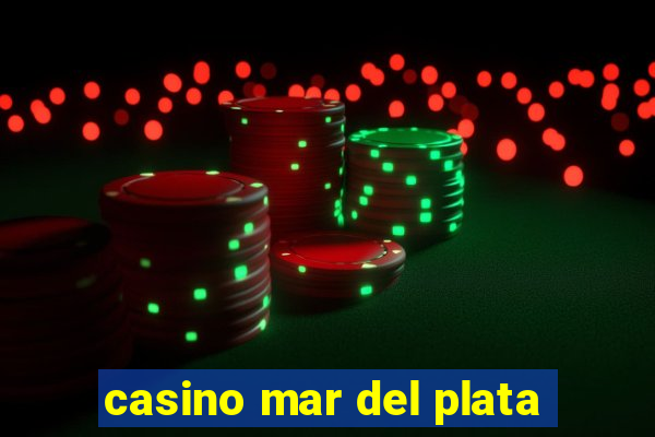 casino mar del plata