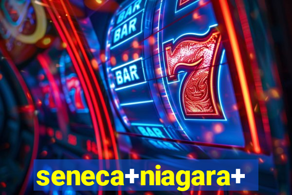 seneca+niagara+resort+&+casino