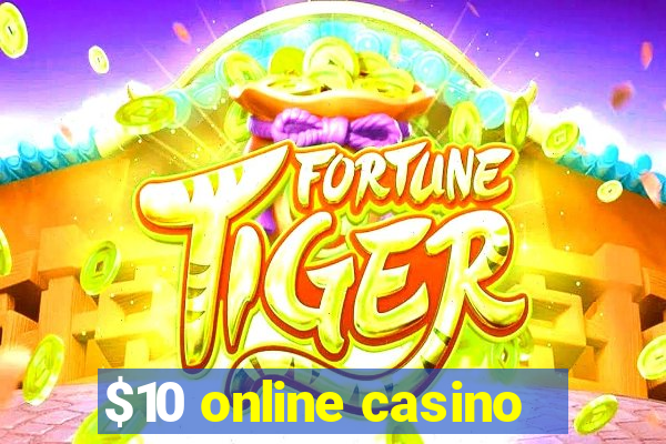 $10 online casino