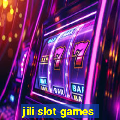 jili slot games