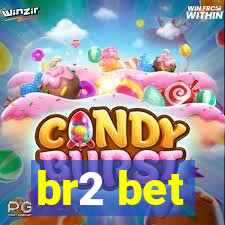 br2 bet