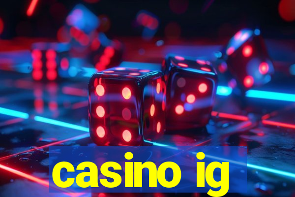 casino ig