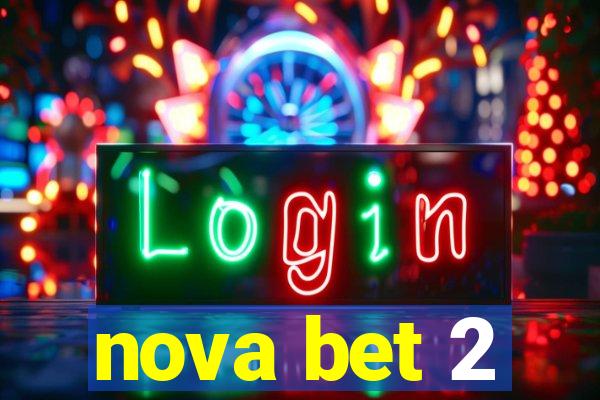 nova bet 2