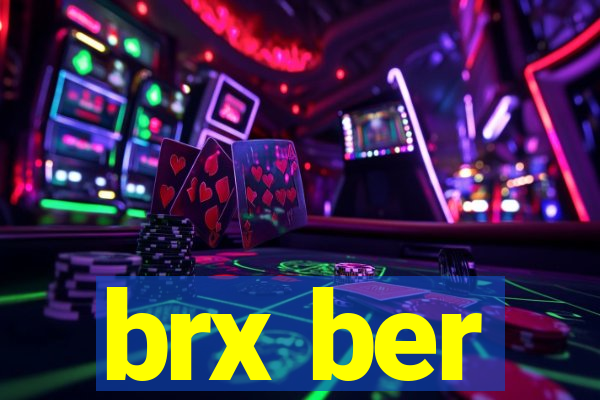 brx ber