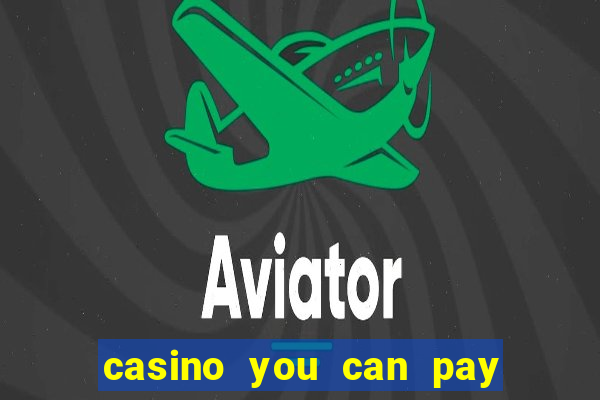 casino you can pay with phone bill