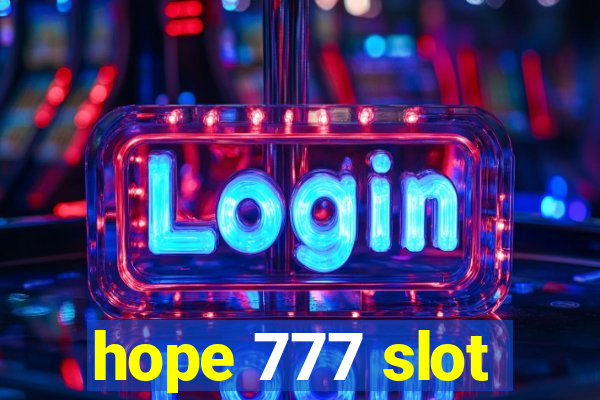 hope 777 slot