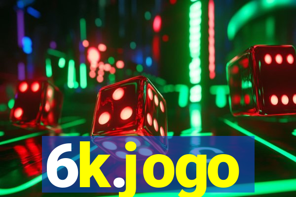 6k.jogo