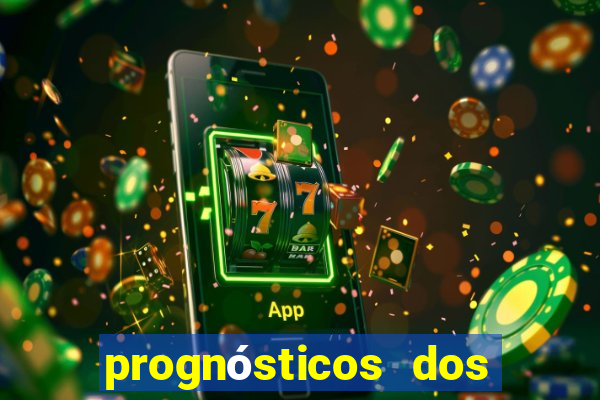 prognósticos dos jogos de hoje