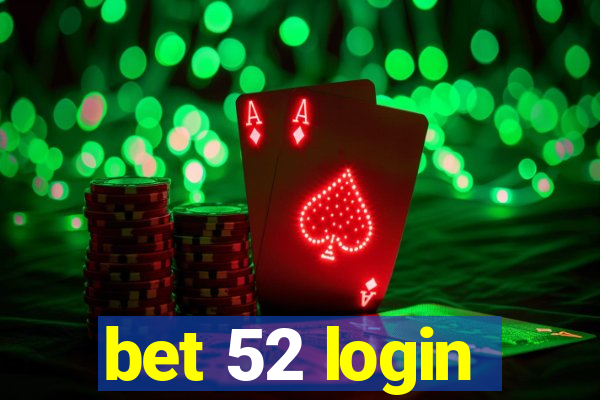 bet 52 login