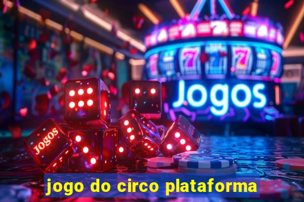 jogo do circo plataforma