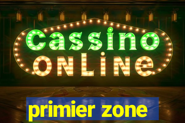 primier zone