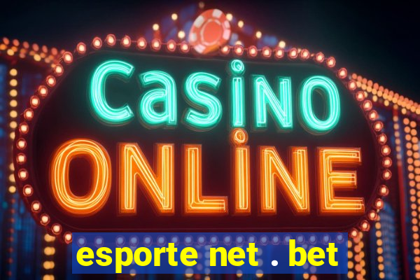 esporte net . bet