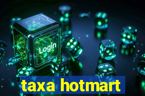 taxa hotmart